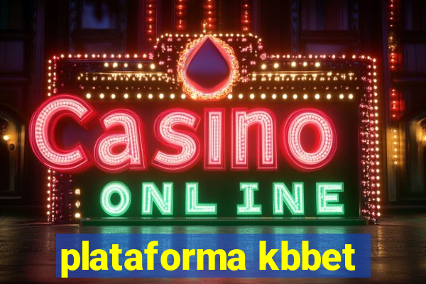 plataforma kbbet